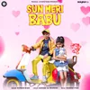 About Sun Meri Babu Song